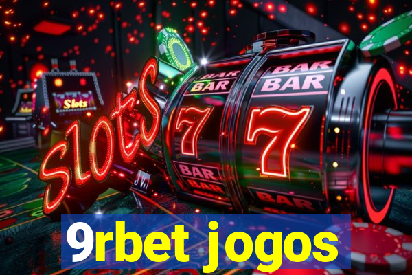 9rbet jogos